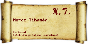 Mercz Tihamér névjegykártya
